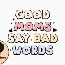 good moms say bad words mothers day retr design 233