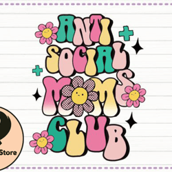 anti social mom club sublimation png design 193