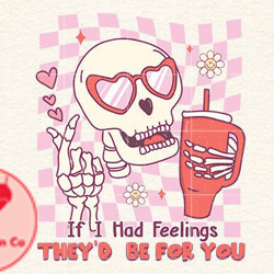 valentines day if i had feelings they design 82