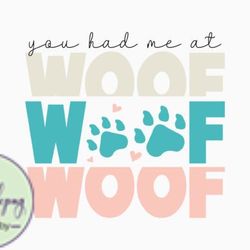 you had me at woof design 378