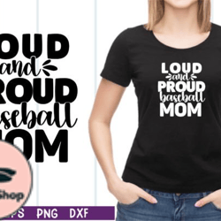 loud and proud baseball mom svg design 43