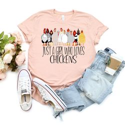 just a girl who loves chickens shirt, chicken lover shirt, chicken lover girl, chicken girl shirt, animal shirt, chicken