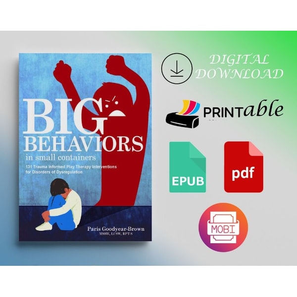 Big Behaviors in Small Containers: 131 Trauma-Informed Play | Inspire ...