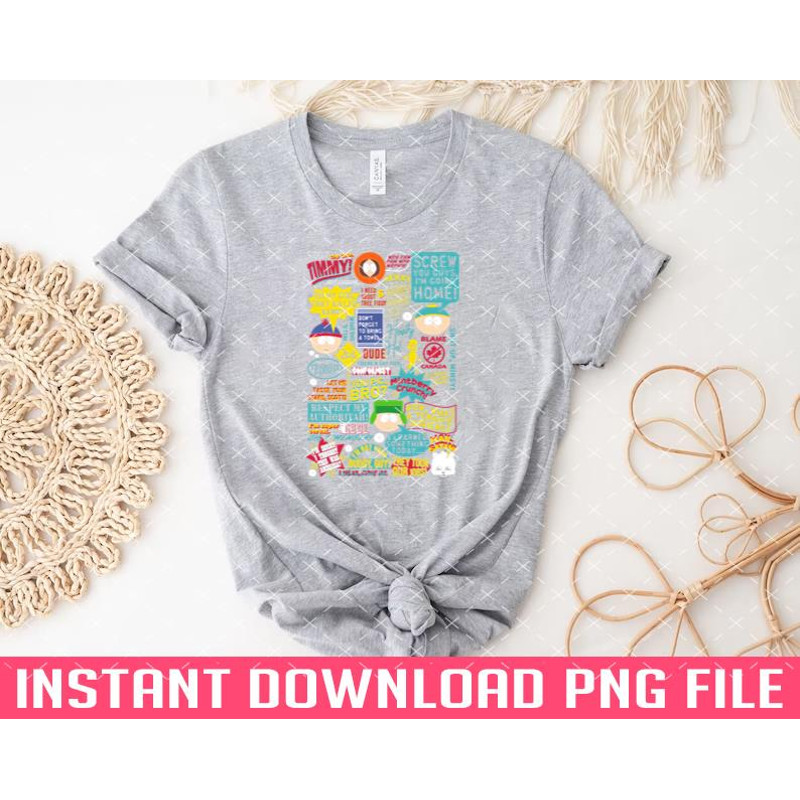 TT1101241121-South Park Quotes PNG files for sublimation.jpg