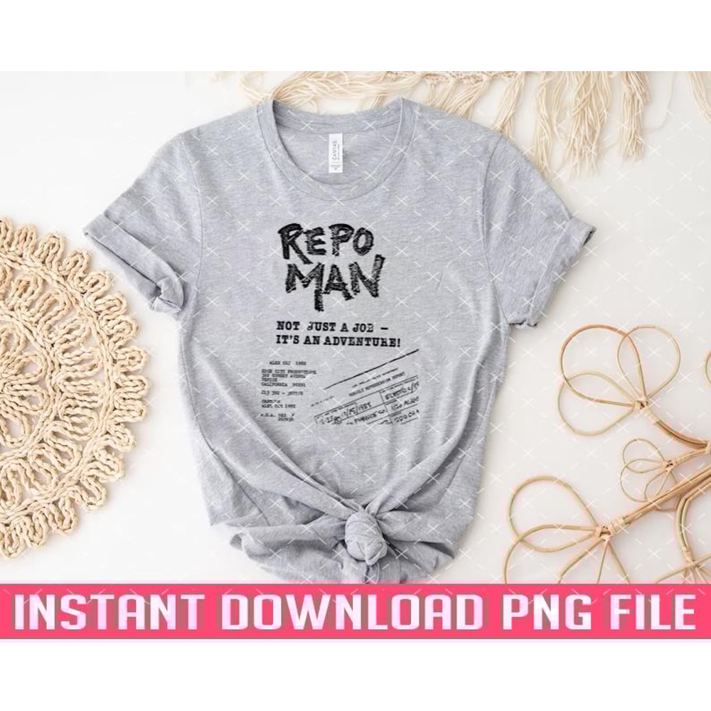 TT1101241480-Repo Man Its An Adventure PNG files for sublimation.jpg