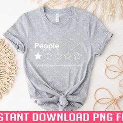 people one star fucking nightmare would not recommend sarcastic review png files for sublimation
