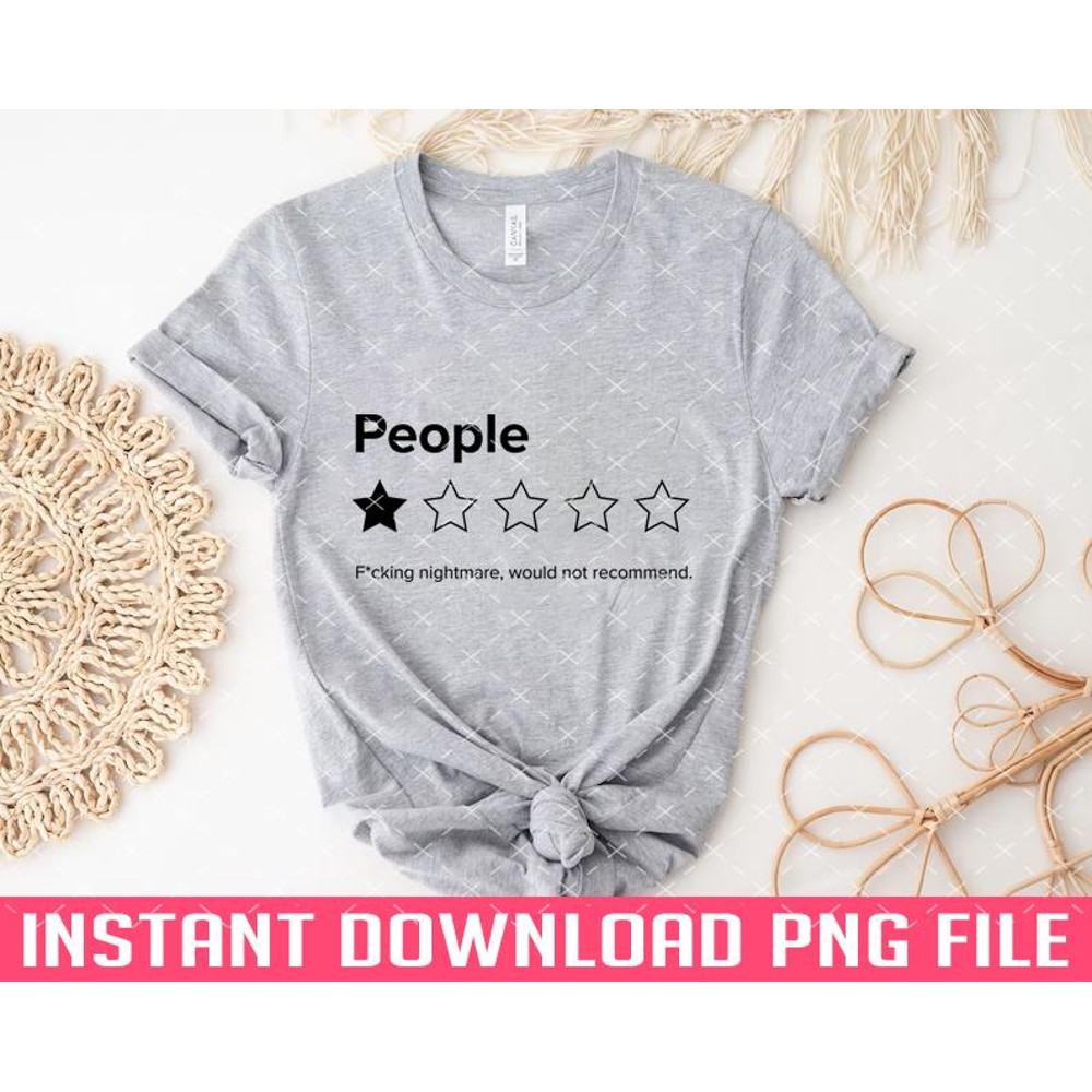 TT1101241672-People One Star Fucking Nightmare Would Not Recommend Sarcastic Review 3 PNG files for sublimation.jpg