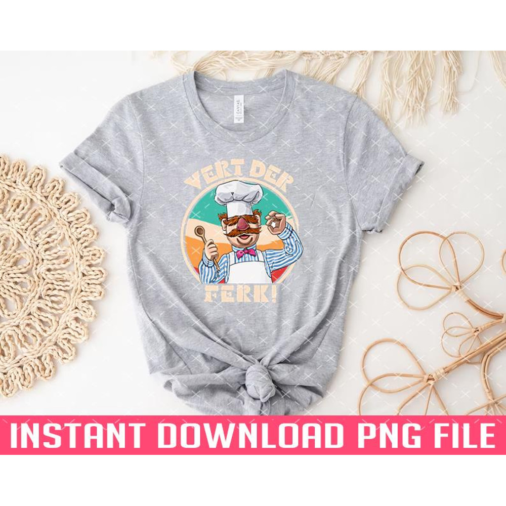 TT1101242021-Muppets swedish chef vert der ferk PNG files for sublimation.jpg