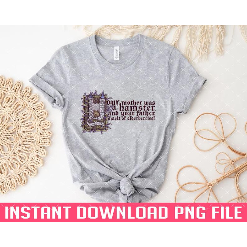 TT11012425-Your Mother was a Hamster 5 PNG files for sublimation.jpg