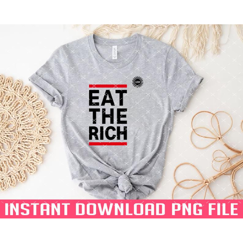 TT1101241822-Official UAW Eat The Rich PNG files for sublimation.jpg
