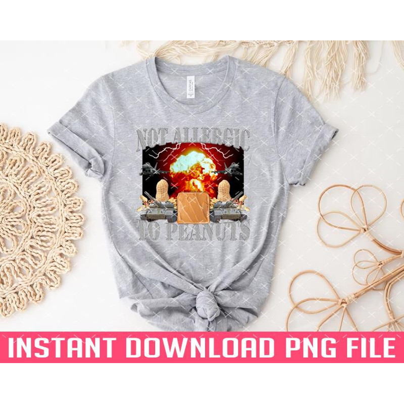 TT1101241866-Not Allergic To Peanuts PNG files for sublimation.jpg