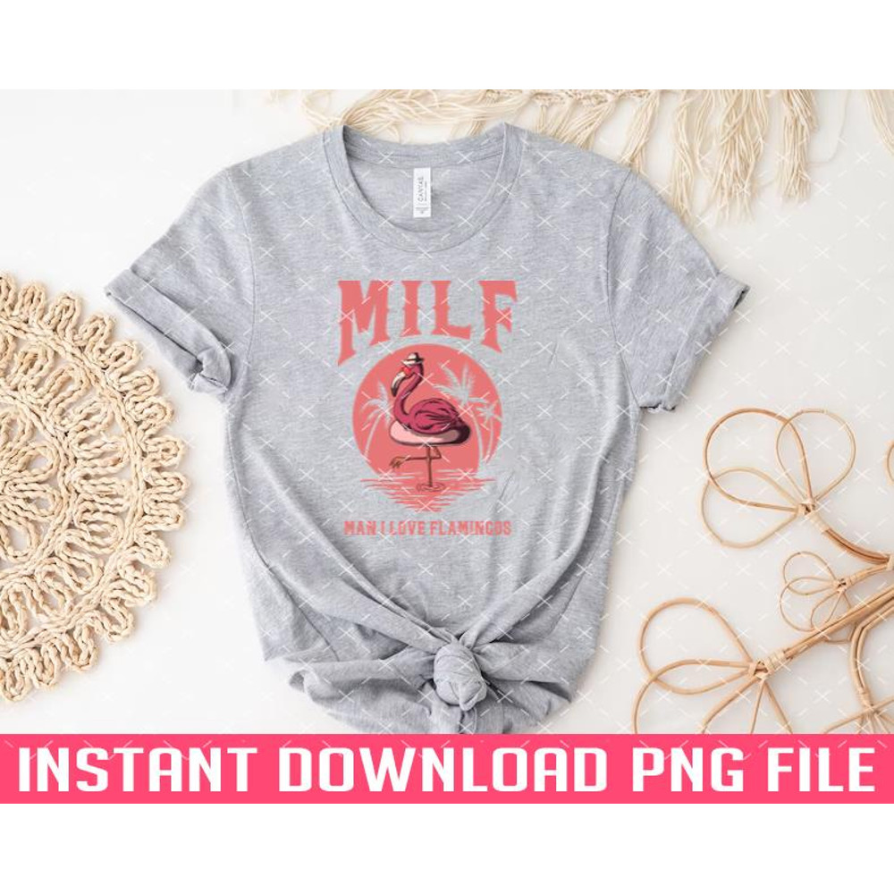 TT1101242120-Milf Man I Love Flamingos PNG files for sublimation.jpg