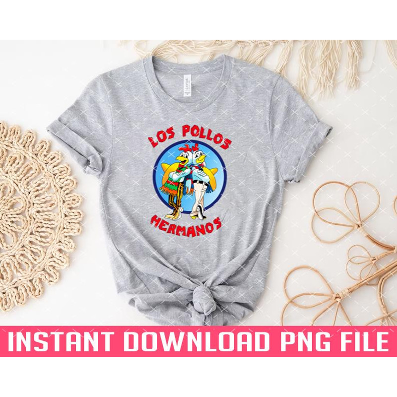 TT1101242357-Los Pollos Hermanos 6 PNG files for sublimation.jpg