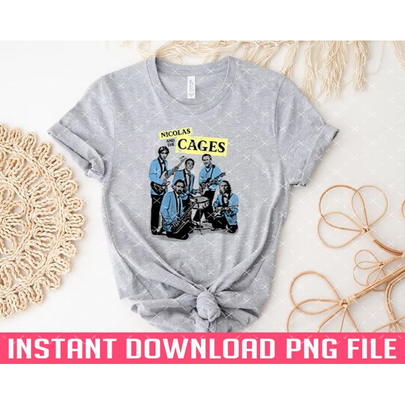 TT1101241913-Nicolas and the Cages Nic Cage Band Shirt PNG files for sublimation.jpg