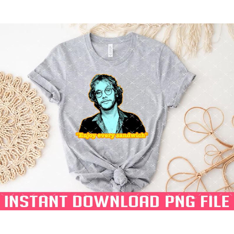 TT1101243397-Enjoy Every Sandwich Warren Zevon PNG files for sublimation.jpg