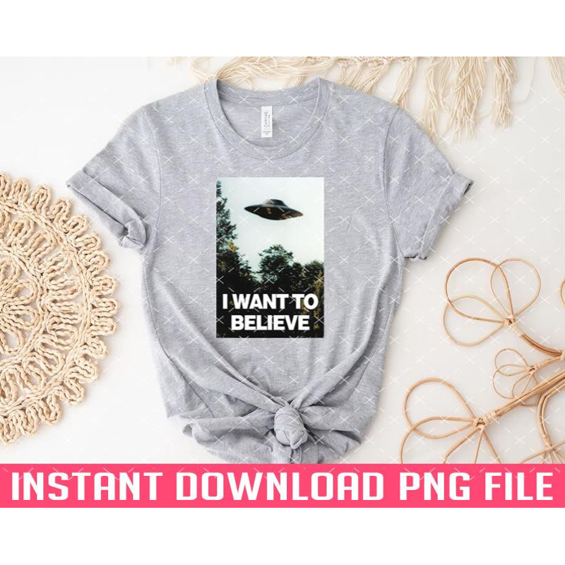 TT1101242799-I Want To Believe PNG files for sublimation.jpg