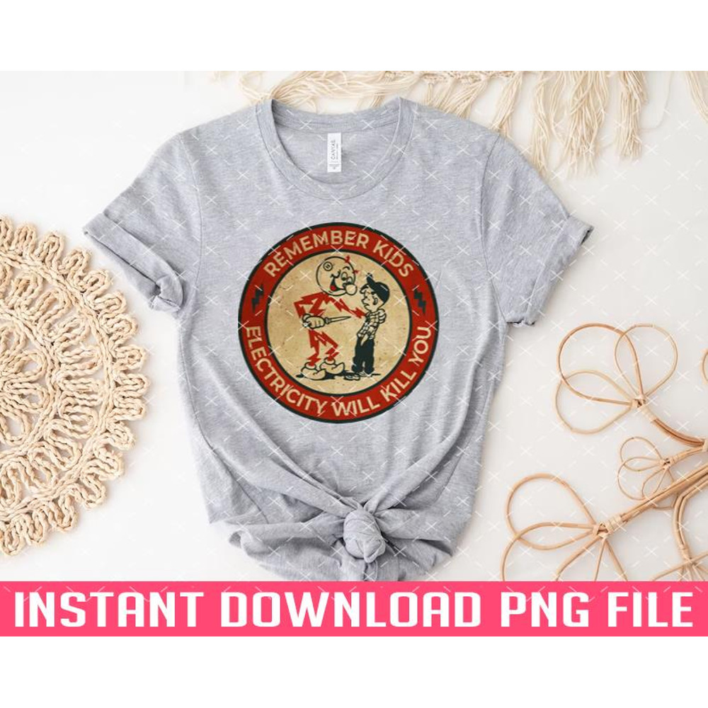 TT1101243419-Electricity Will Kill You Kids PNG files for sublimation.jpg