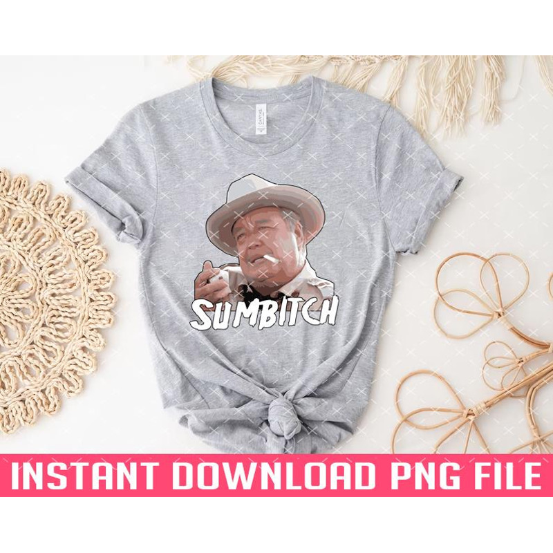 TT1101243812-Classic Sumbitch PNG files for sublimation.jpg