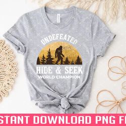 big foot retro original undefeated hide and seek world champion png files for sublimation