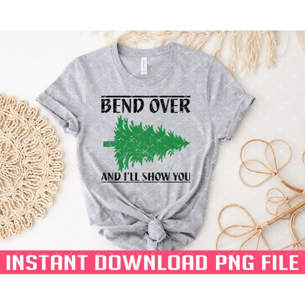 TT1101244173-Bend Over And Ill Show You Funny Christmas PNG files for sublimation.jpg