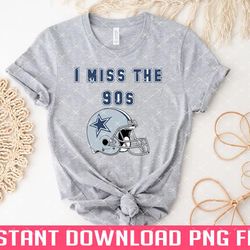 cowboys i miss the 90s png files for sublimation