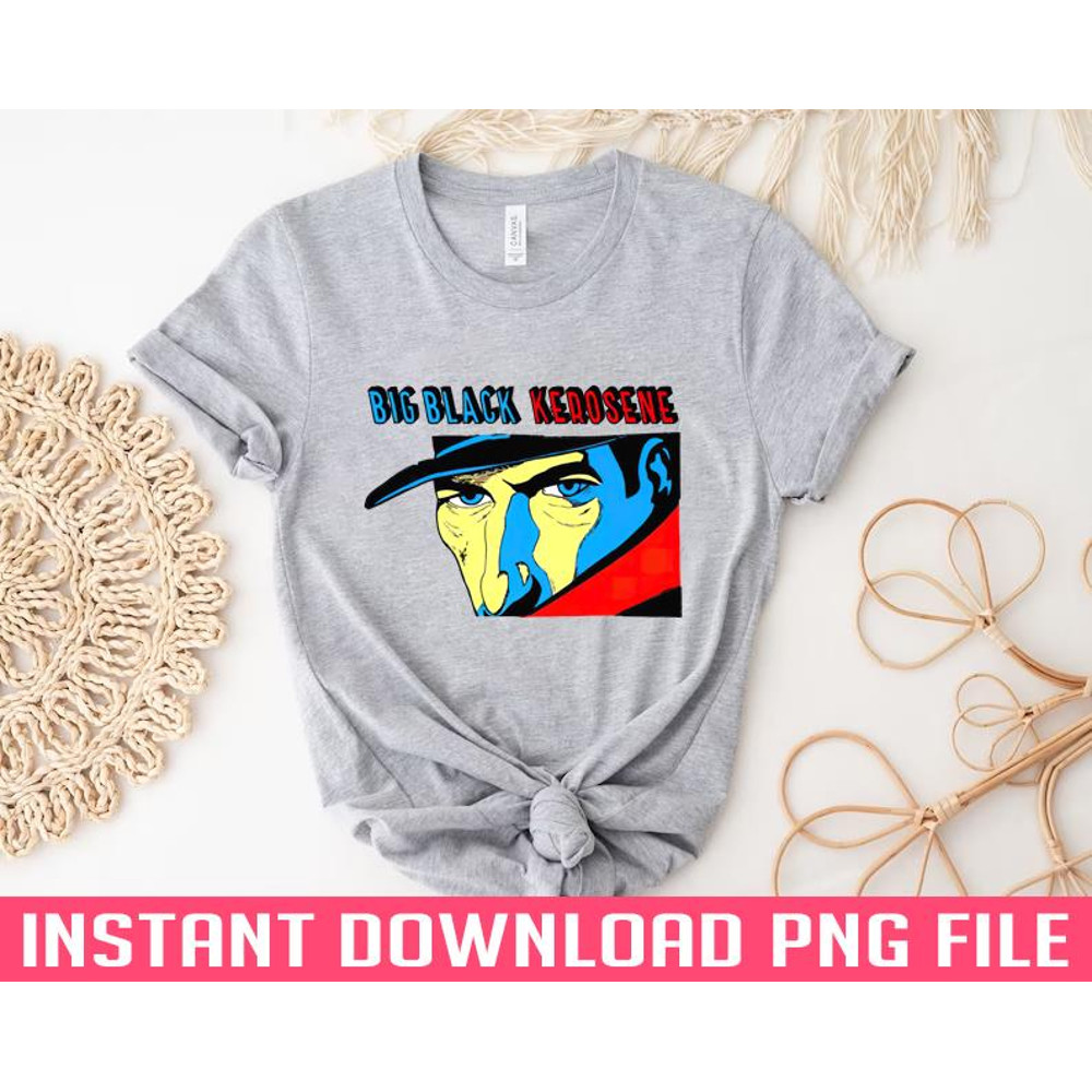 ALL050324142-Big Black Kerosene Original Fan Artwork PNG Download, Instant Download.jpg