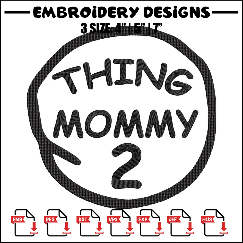 Thing mommy 2 Embroidery Design, Embroidery File, logo Embroidery, logo shirt, Embroidery design, Digital download..jpg