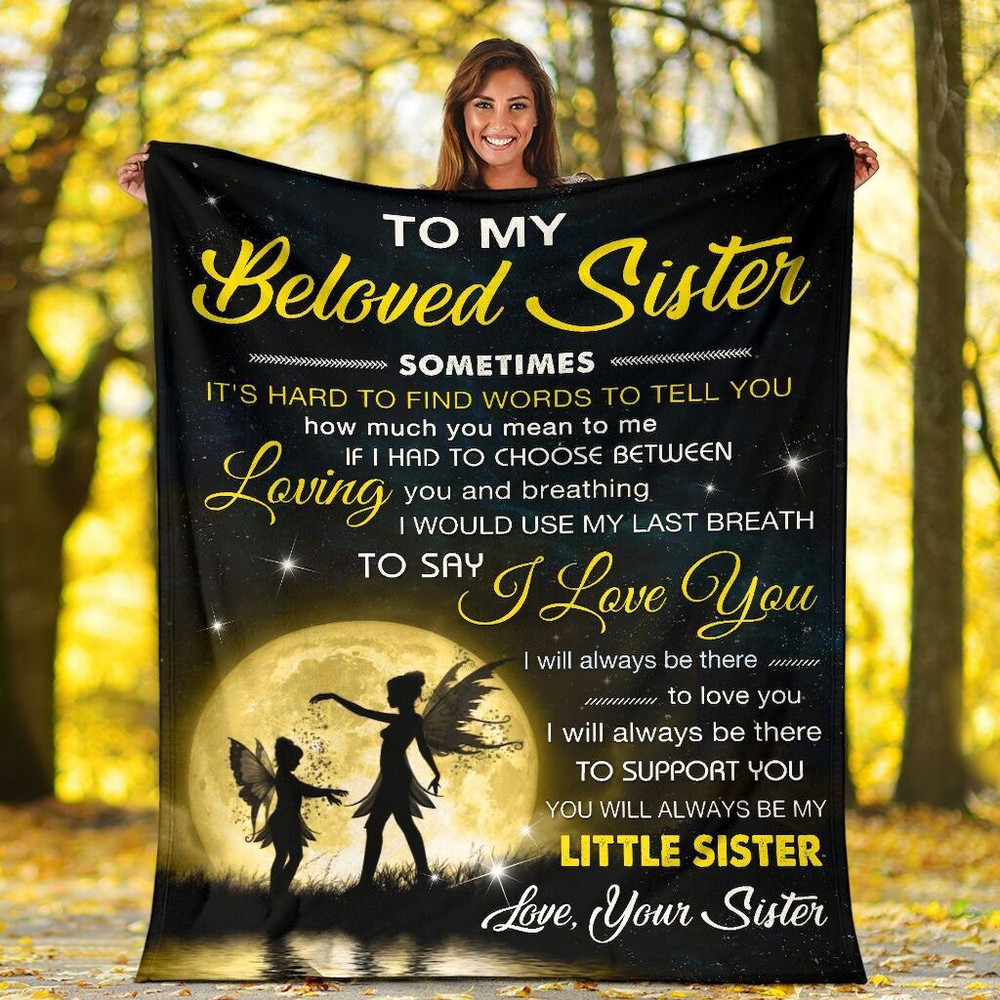 To My Beloved Sister I Will Always Be There To Love You Angels Custom Blanket For Sister 1