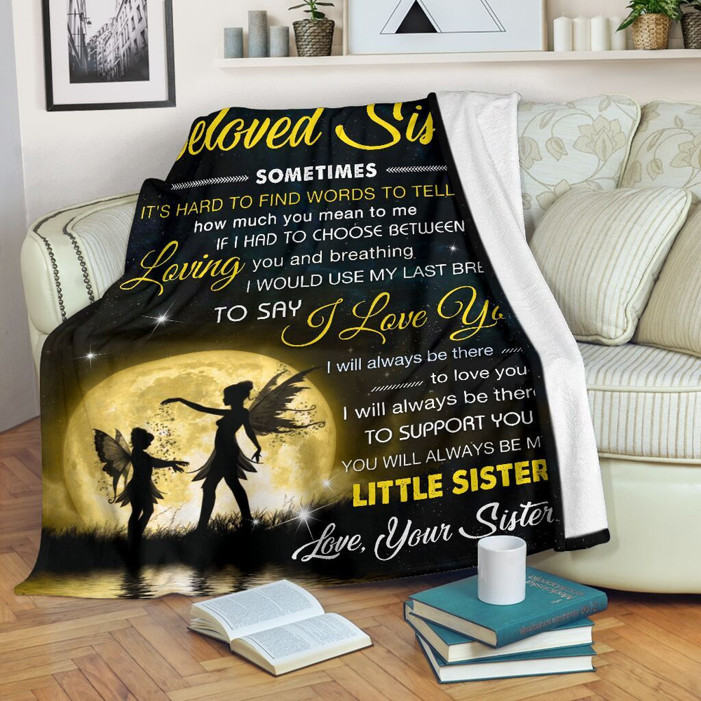 To My Beloved Sister I Will Always Be There To Love You Angels Custom Blanket For Sister 3