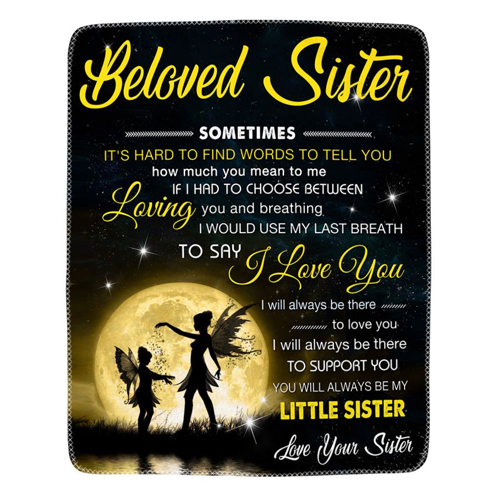To My Beloved Sister I Will Always Be There To Love You Angels Custom Blanket For Sister 2