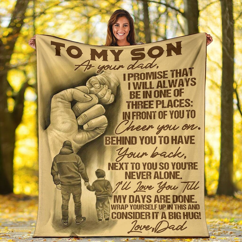 To My Son I Promise That I Will Always Be In One Hand To Hand Custom Blanket Gift For Son 0