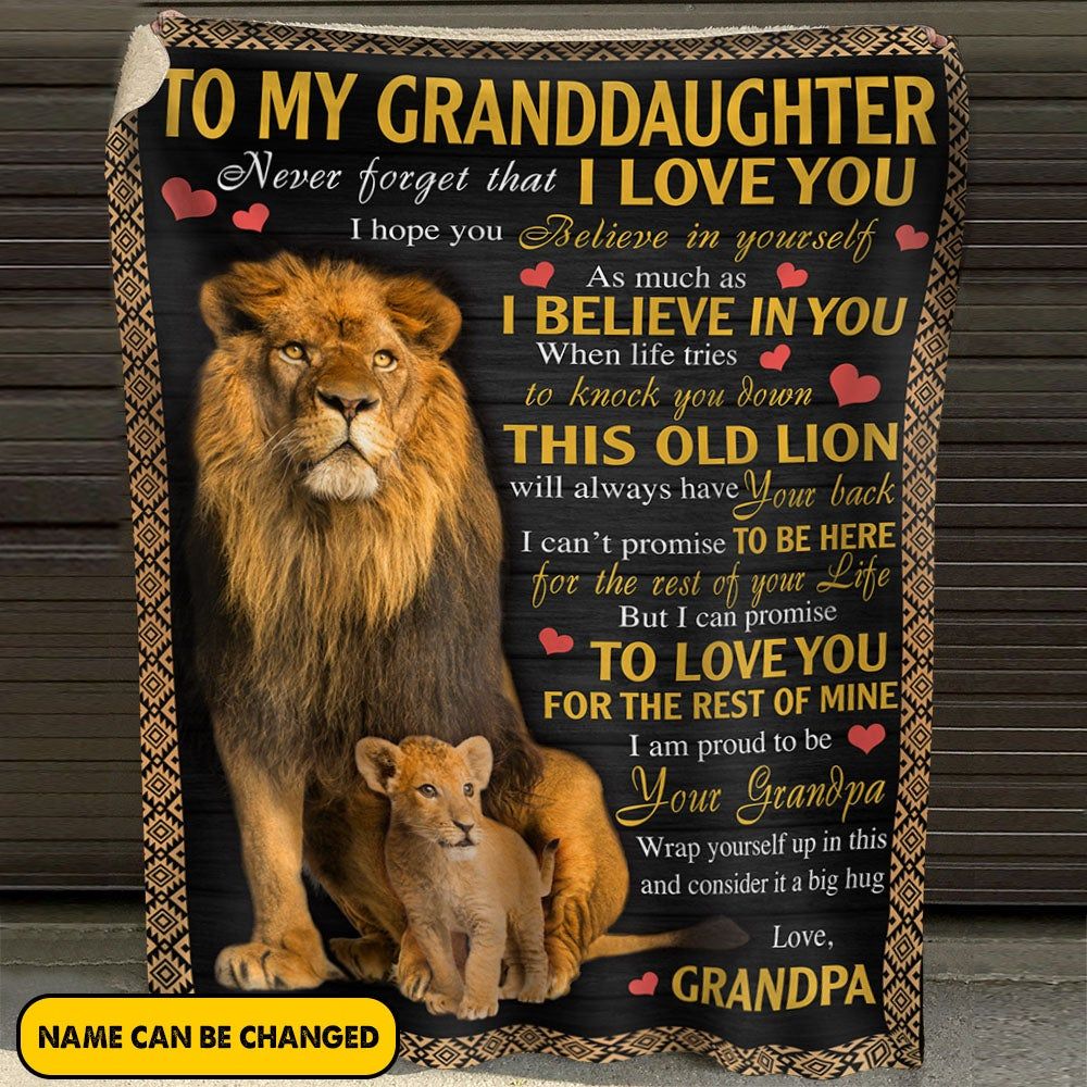 To My Granddaughter Never Forget That I Love You Lion Hug Custom Blanket Gift For Granddaughter 0