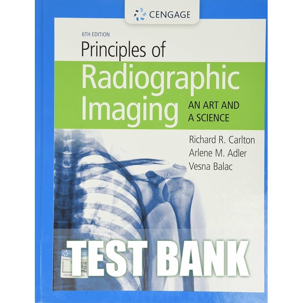 Test Bank For Principles of Radiographic Imaging: An Art and | Inspire ...
