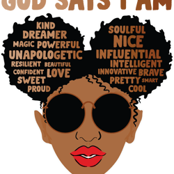 god says i am svg, juneteenth svg, black girl svg, african american svg, black history svg, digital download