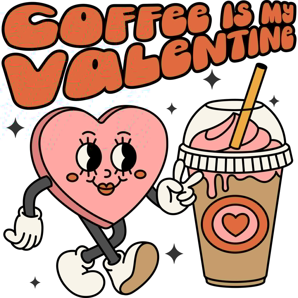 Coffee Is My Valentine PNG.png