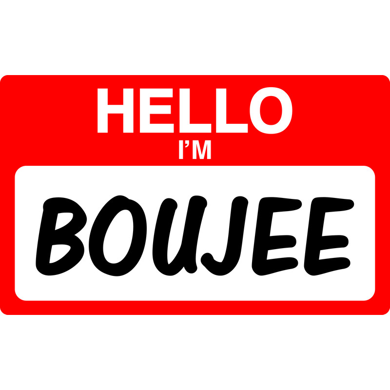 HelloImBoujee.jpg
