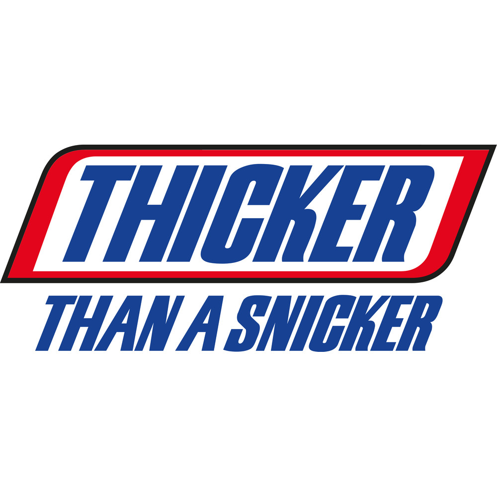 THICKERTHANASNICKER.jpg