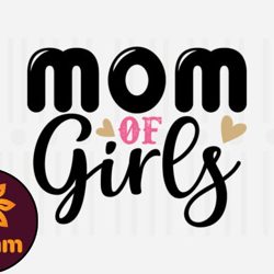 mom of girls,mothers day svg
