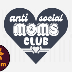anti-social moms club,mothers day svg