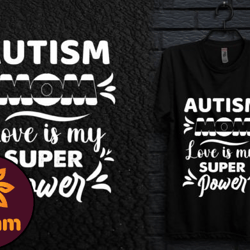 autism mom love is my superpower