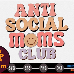 anti social moms club – mothers day svg