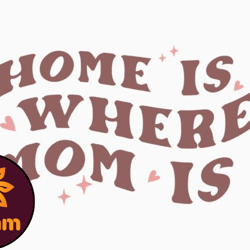 retro mothers day home is where mom is