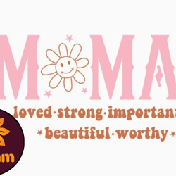 mama loved strong important beautiful