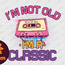 im not old im a classic cassette png