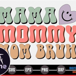 mama, mother day png, mother day png mommy mom bruh – mothers day svg