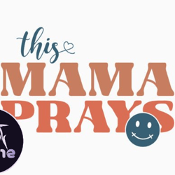 this mama, mother day png, mother day png prays mothers day quote svg