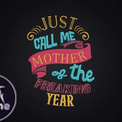 mother of the freaking year design 78