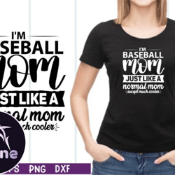 Im Baseball Mom Just Like a Normal Mom Design 46
