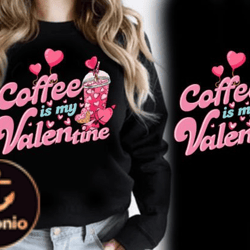 coffee is my valentine latte iced shirt design 79