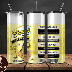 cancer be gone tumbler 20 oz skinny tumbler, cancer tumbler png, cancer awareness png, download png 59
